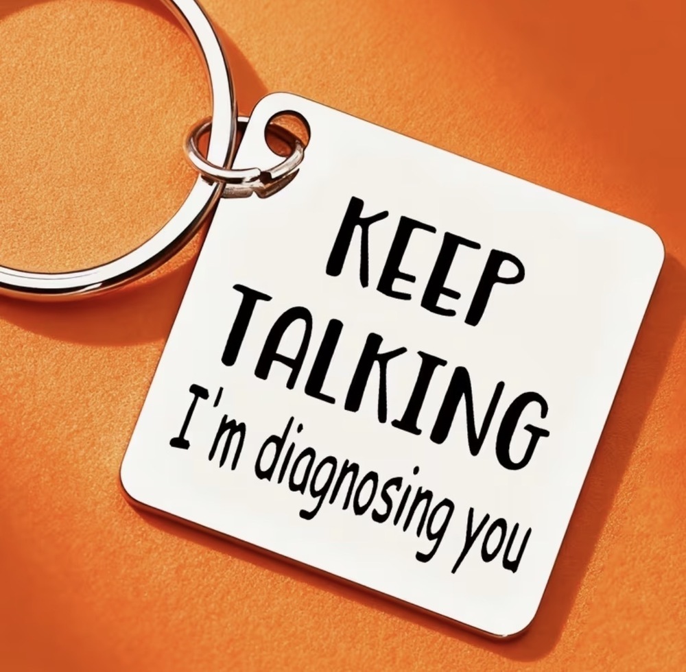 3/$25 Keep Talking Im Diagnosing You Stainless Steel Keychain NEW
